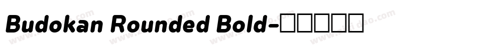 Budokan Rounded Bold字体转换